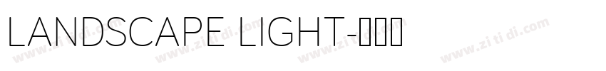 LANDSCAPE LIGHT字体转换